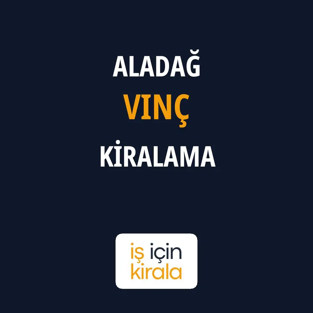 Aladağ Vinç Kiralama Firmaları