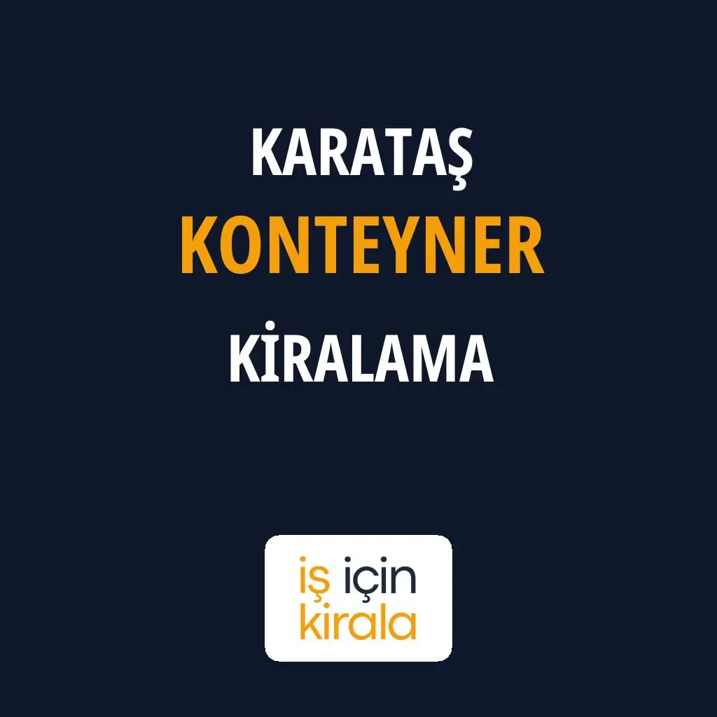 Karataş Konteyner Kiralama Firmaları