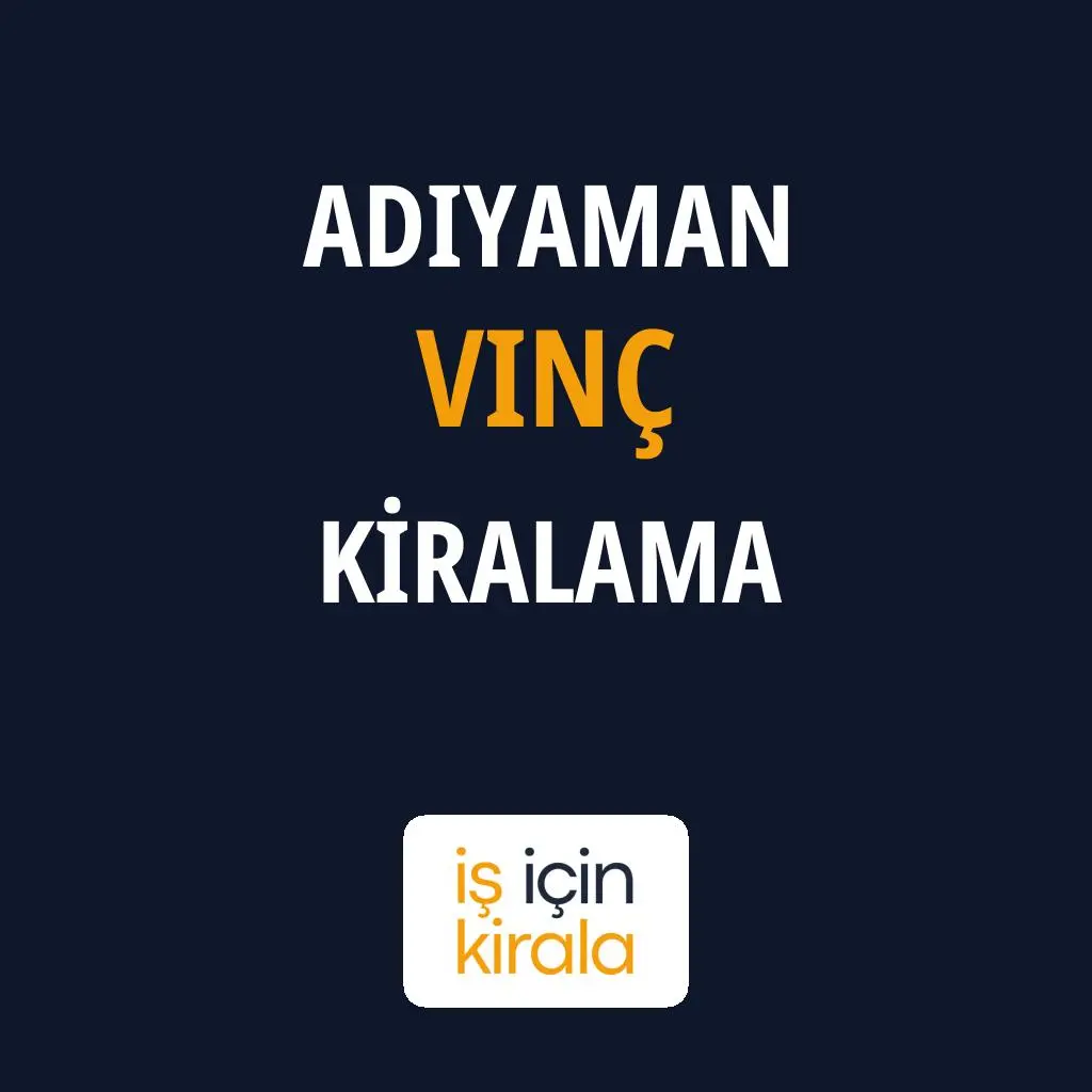 Adıyaman Vinç Kiralama Firmaları