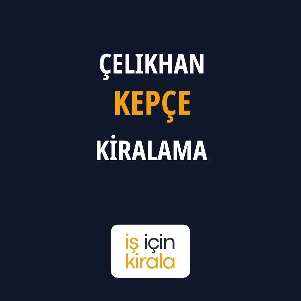 Çelikhan Kepçe Kiralama Firmaları