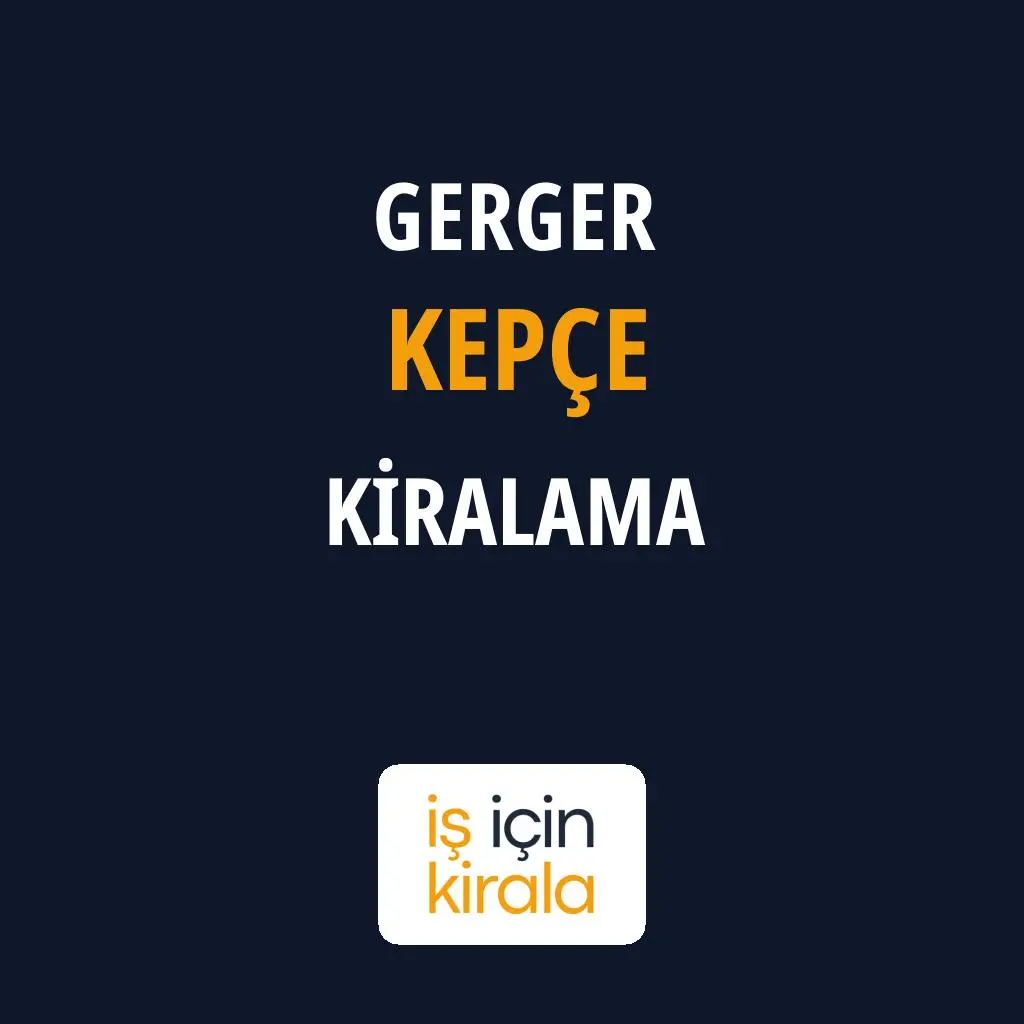 Gerger Kepçe Kiralama Firmaları