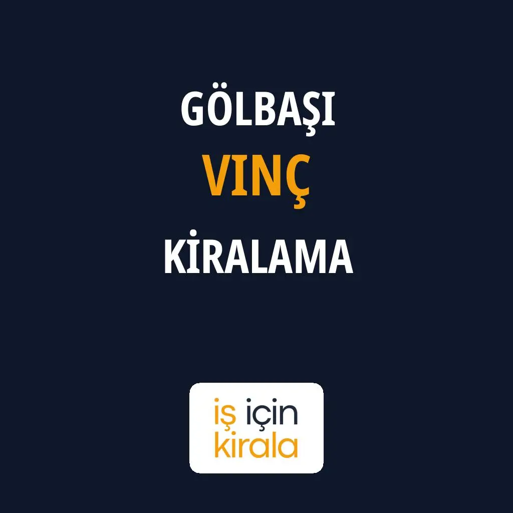 Gölbaşı Vinç Kiralama Firmaları