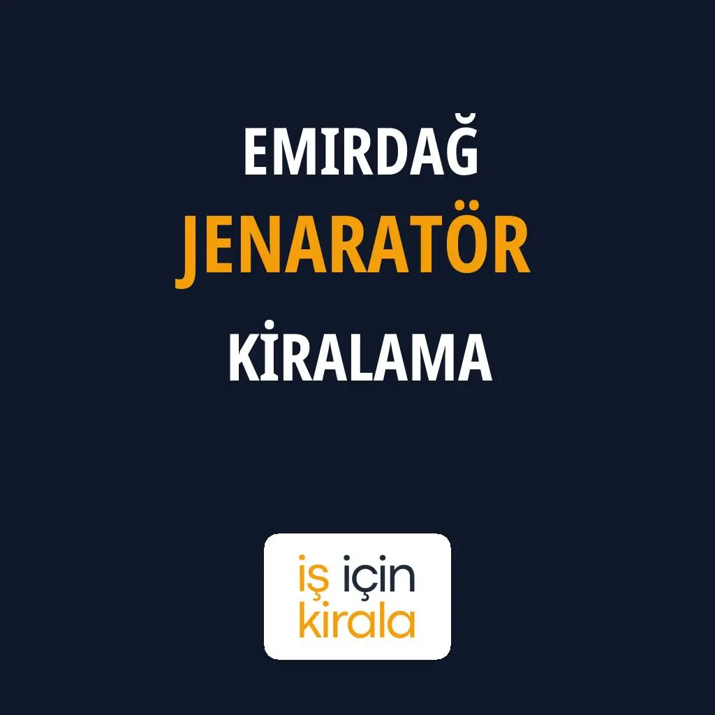 Emirdağ Jenaratör Kiralama Firmaları