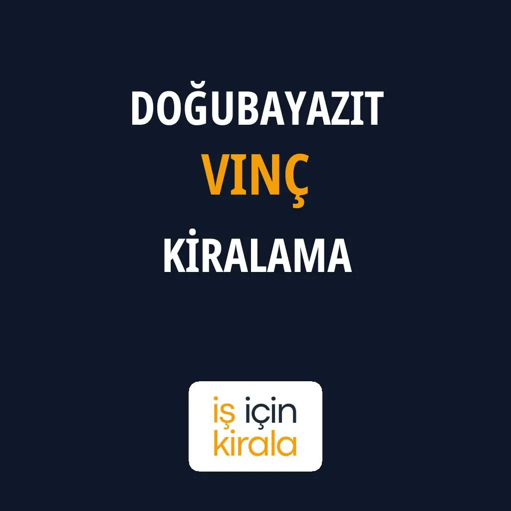 Doğubayazıt Vinç Kiralama Firmaları