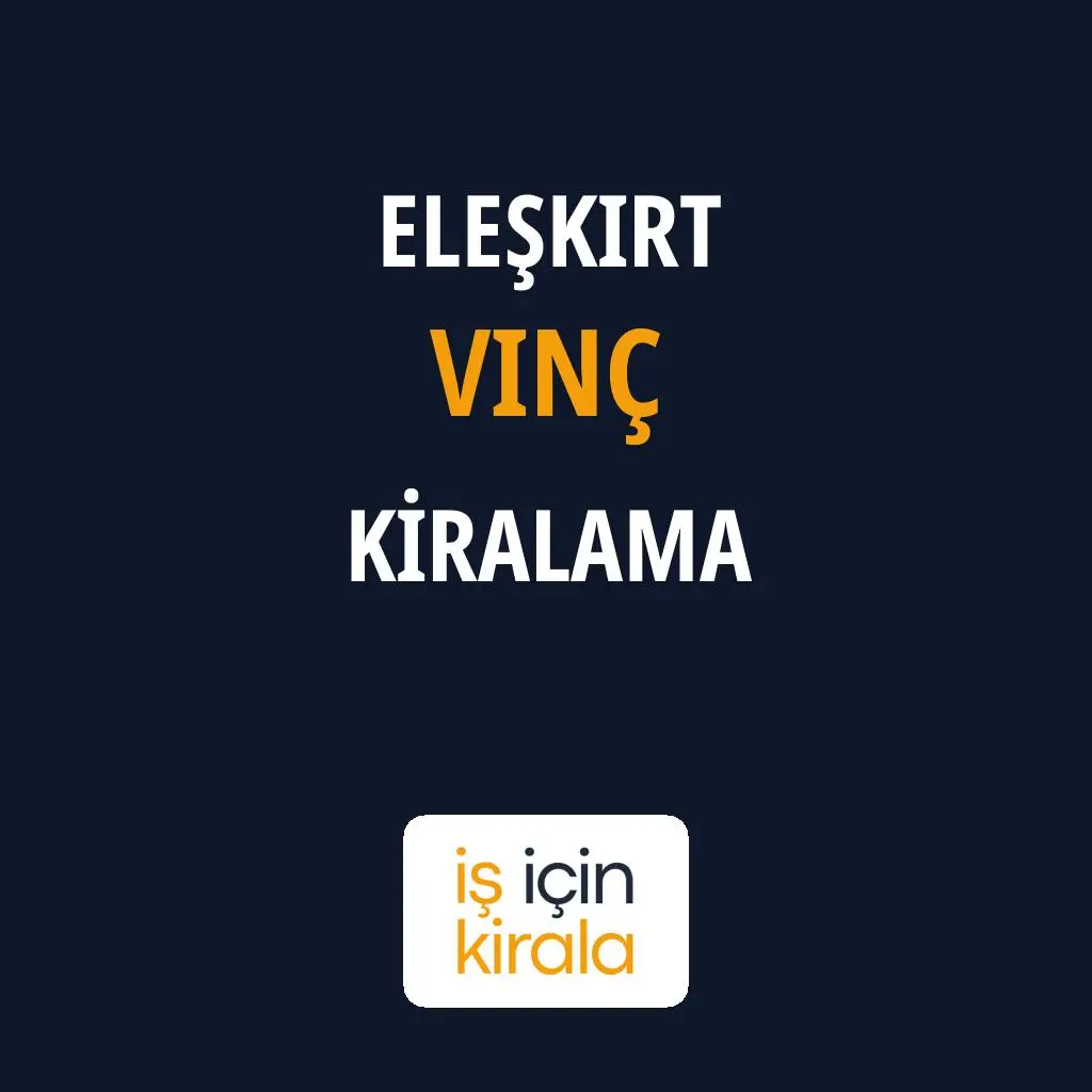 Eleşkirt Vinç Kiralama Firmaları