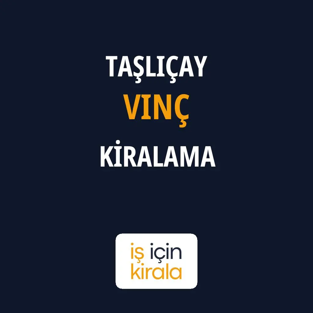 Taşlıçay Vinç Kiralama Firmaları