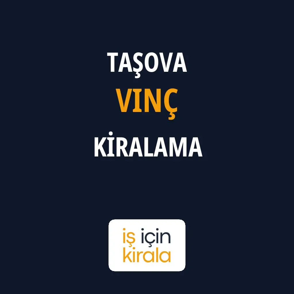 Taşova Vinç Kiralama Firmaları