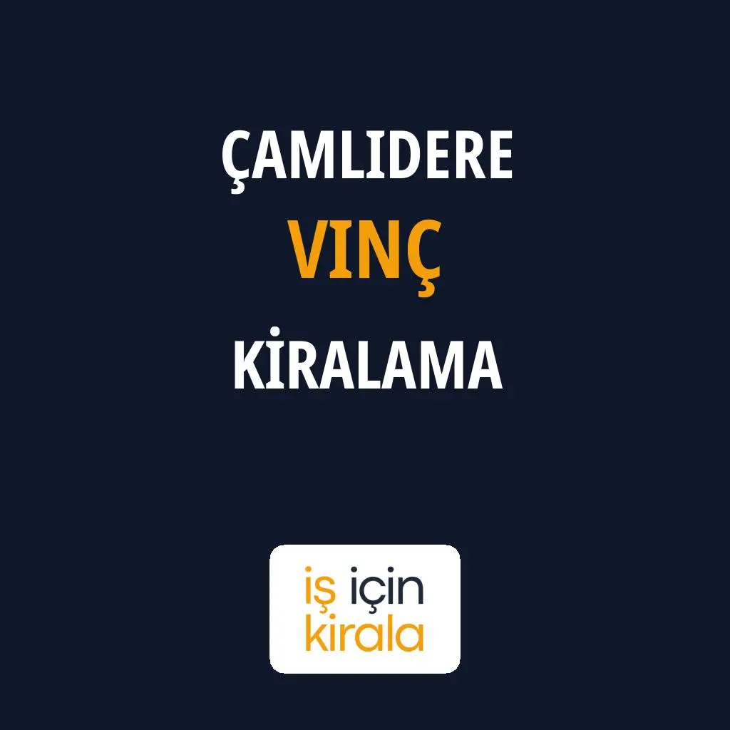 Çamlıdere Vinç Kiralama Firmaları
