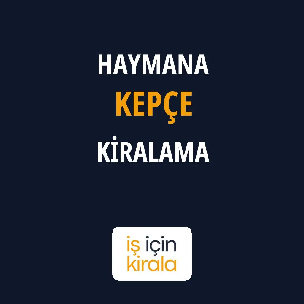 Haymana Kepçe Kiralama Firmaları