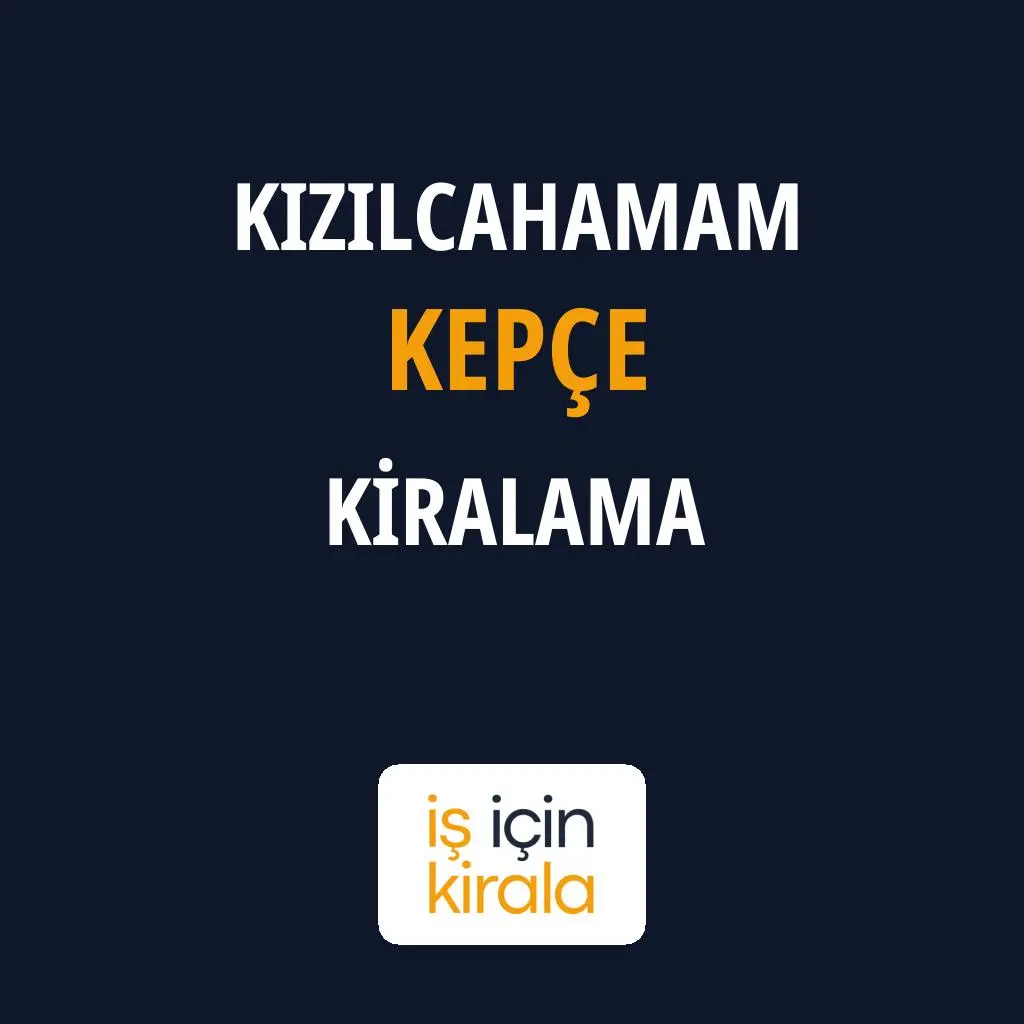 Kızılcahamam Kepçe Kiralama Firmaları