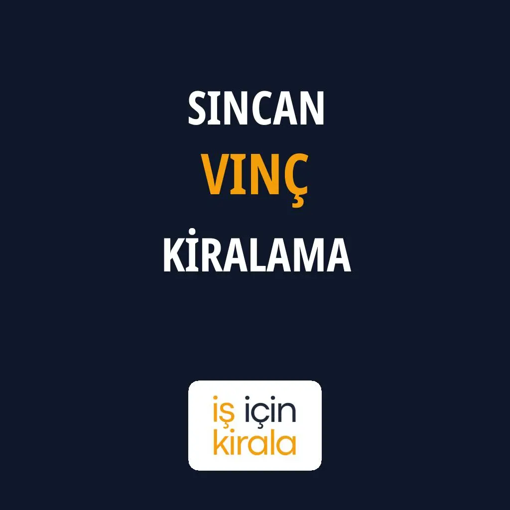 Sincan Vinç Kiralama Firmaları