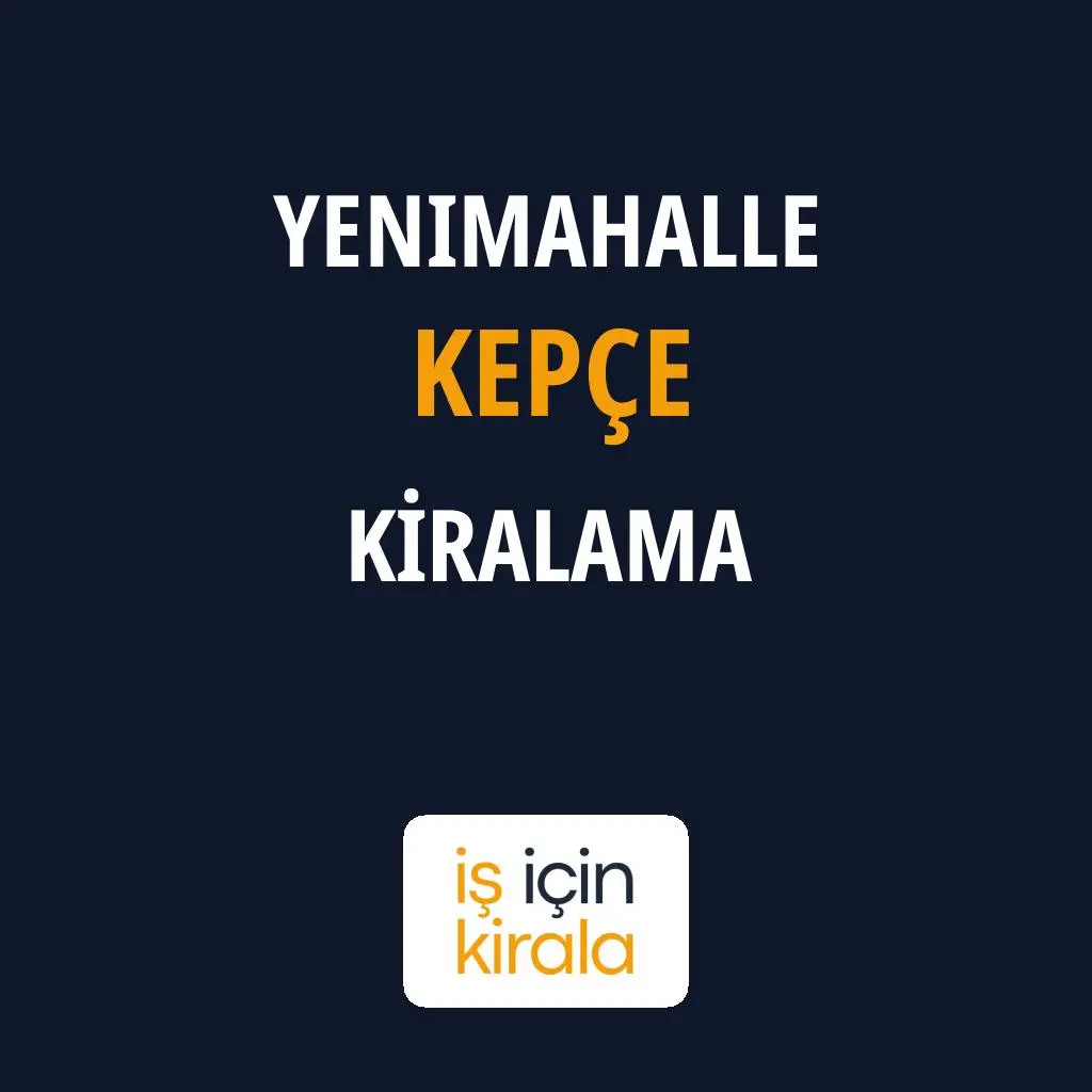 Yenimahalle Kepçe Kiralama Firmaları