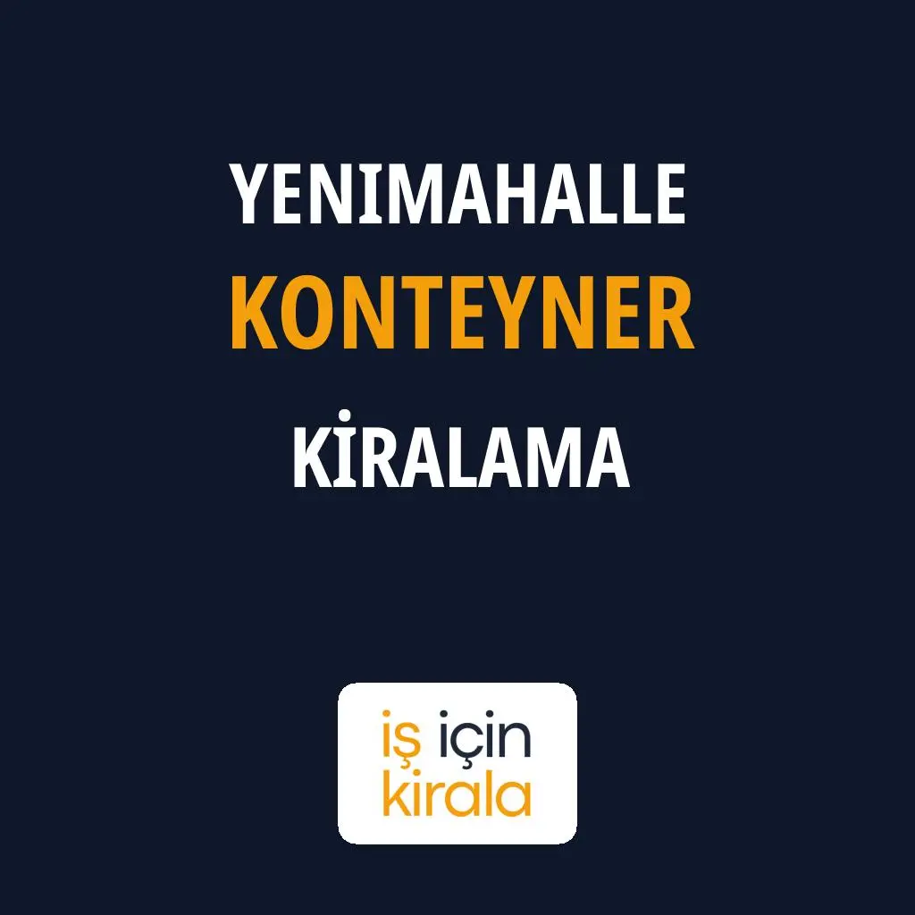 Yenimahalle Konteyner Kiralama Firmaları
