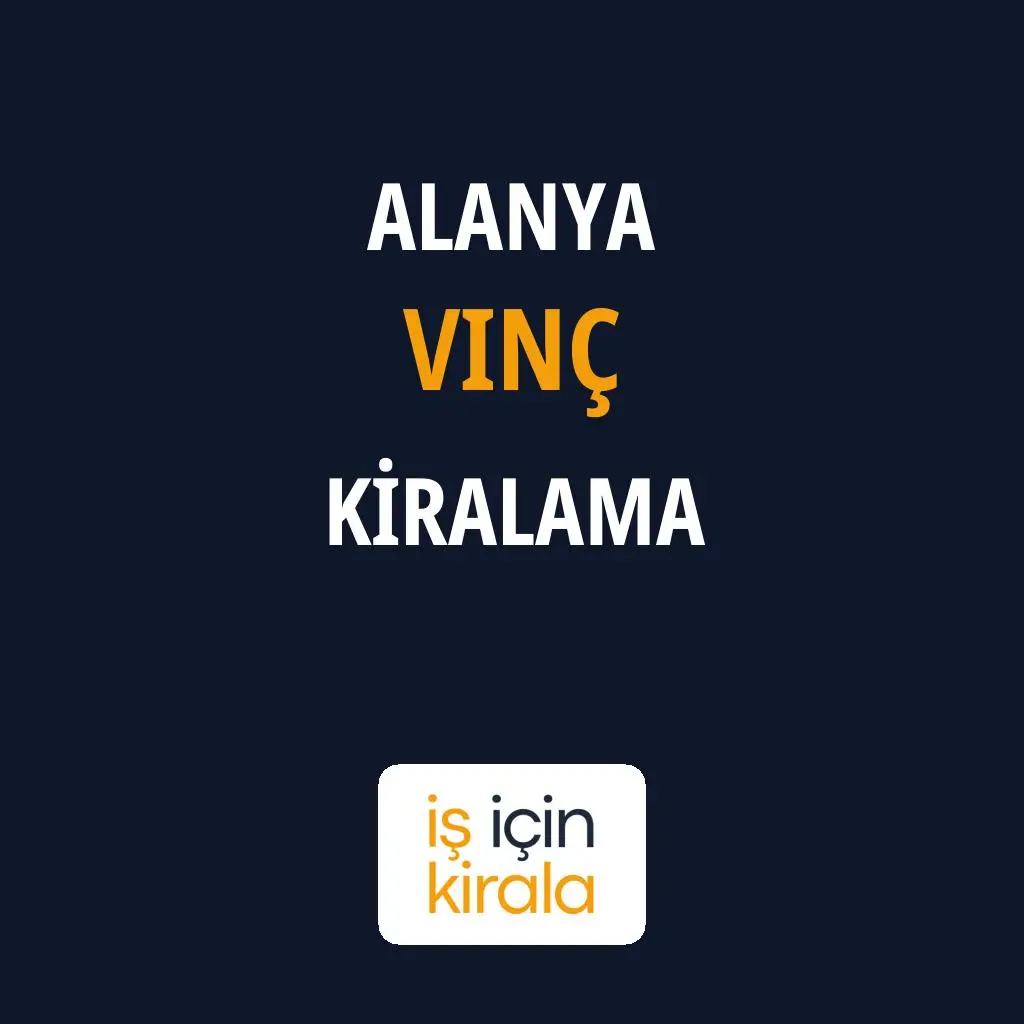 Alanya Vinç Kiralama Firmaları