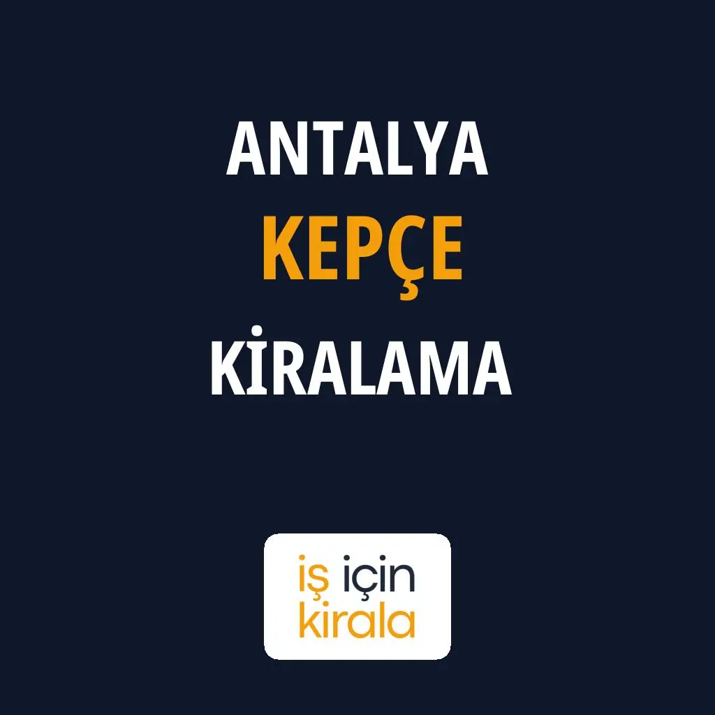 Antalya Kepçe Kiralama Firmaları