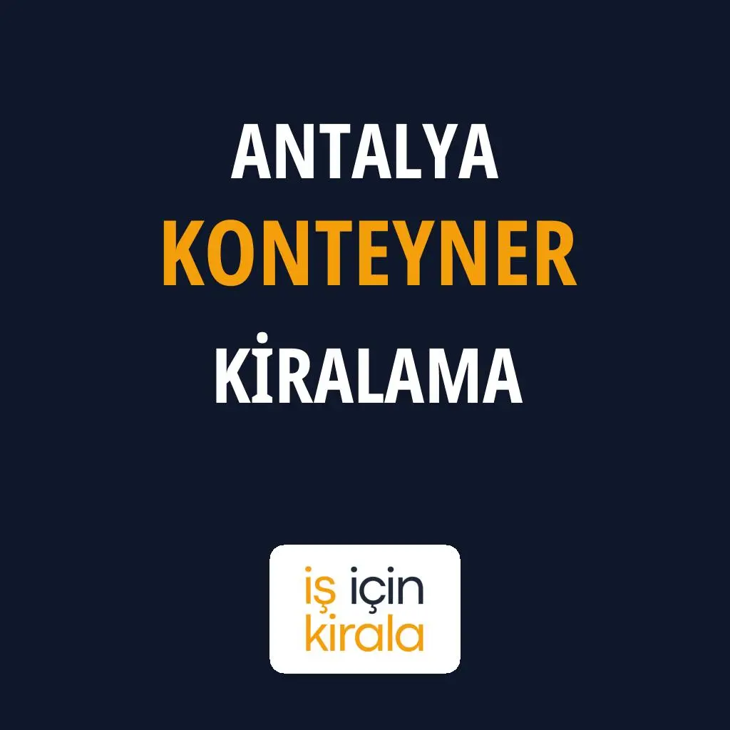 Antalya Konteyner Kiralama Firmaları
