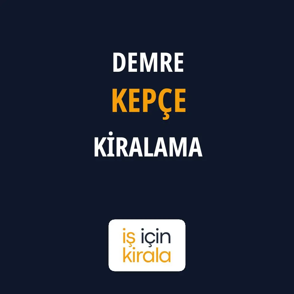 Demre Kepçe Kiralama Firmaları