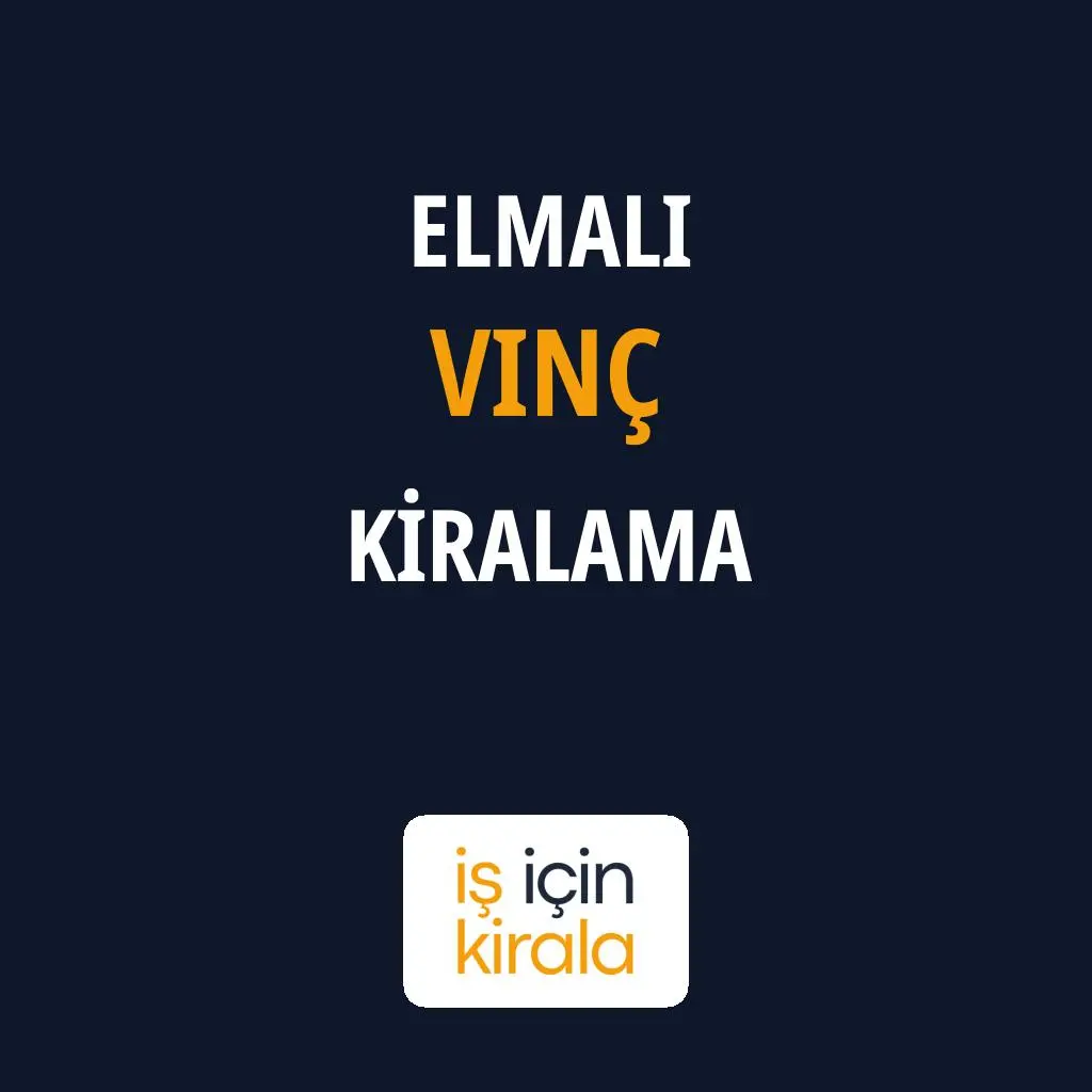 Elmalı Vinç Kiralama Firmaları