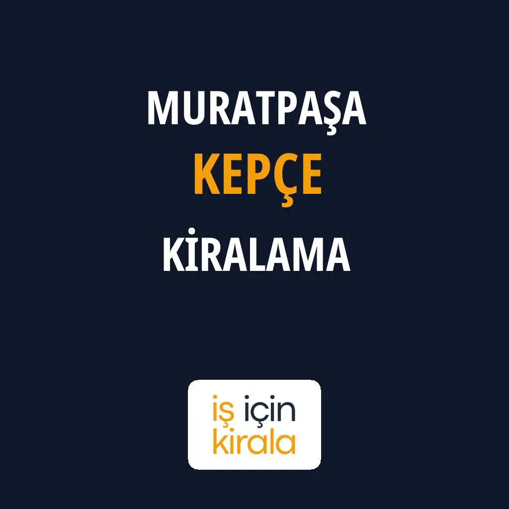 Muratpaşa Kepçe Kiralama Firmaları