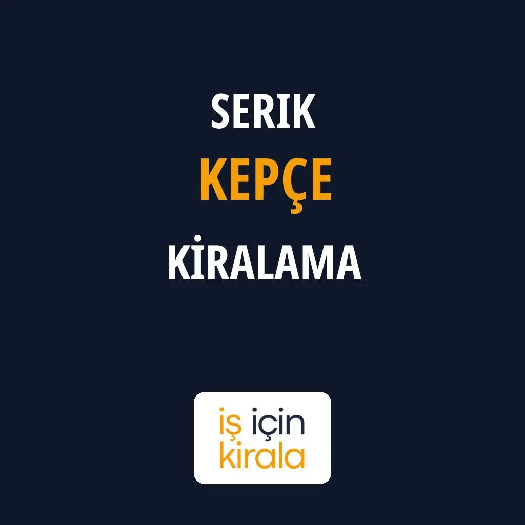 Serik Kepçe Kiralama Firmaları