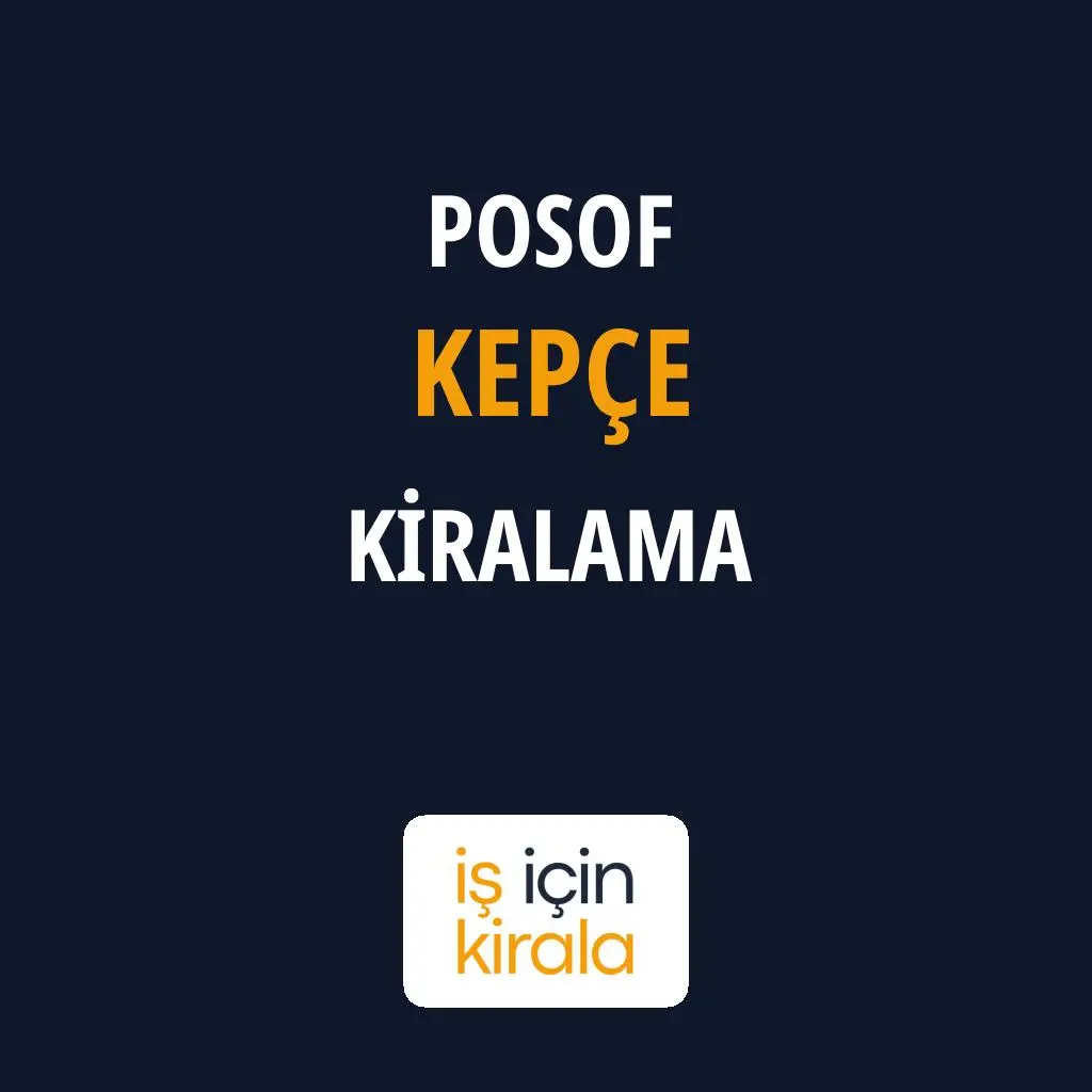 Posof Kepçe Kiralama Firmaları