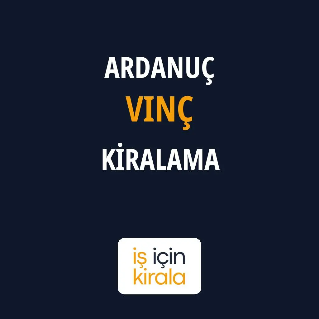 Ardanuç Vinç Kiralama Firmaları