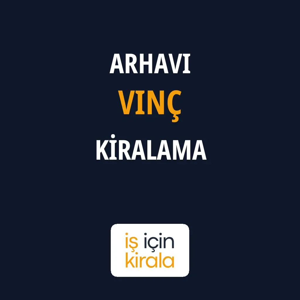 Arhavi Vinç Kiralama Firmaları