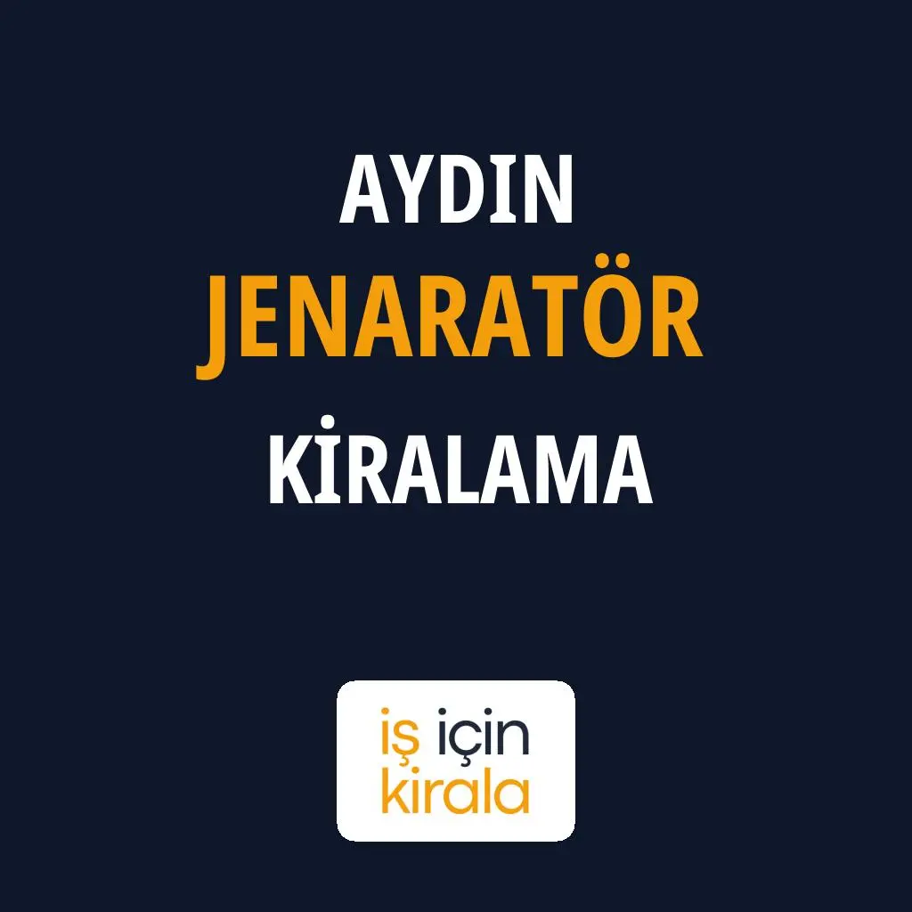 Aydın Jenaratör Kiralama Firmaları