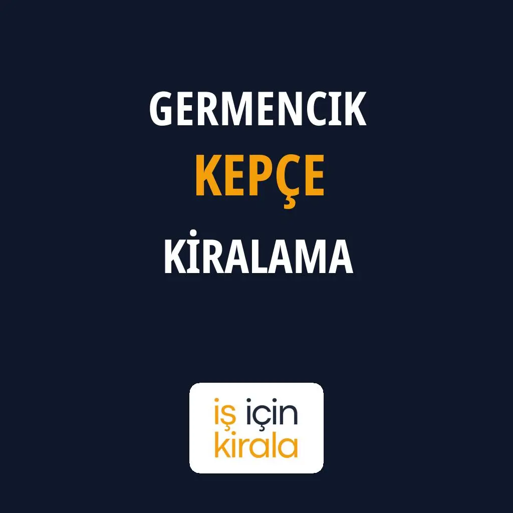 Germencik Kepçe Kiralama Firmaları