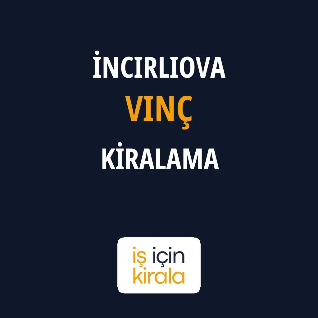 İncirliova Vinç Kiralama Firmaları