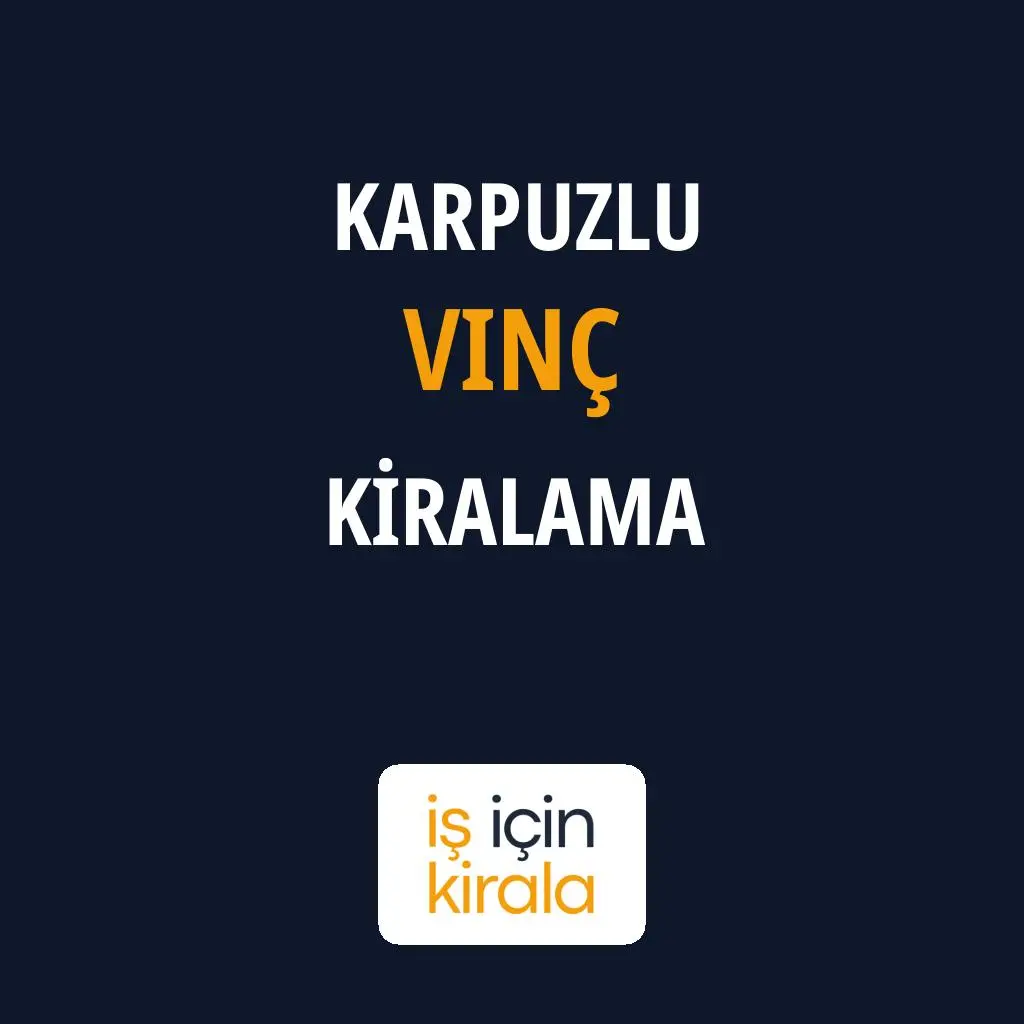 Karpuzlu Vinç Kiralama Firmaları