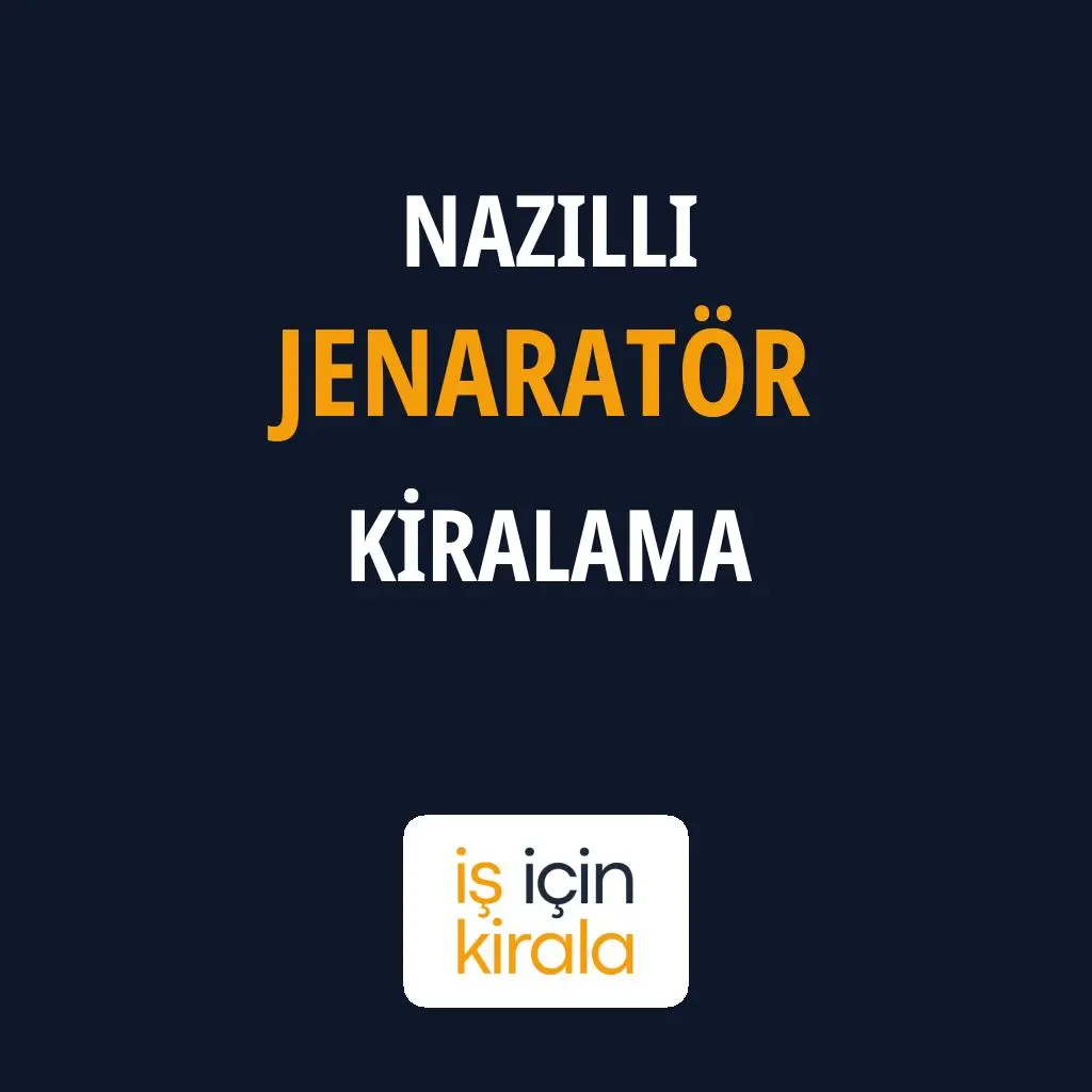 Nazilli Jenaratör Kiralama Firmaları