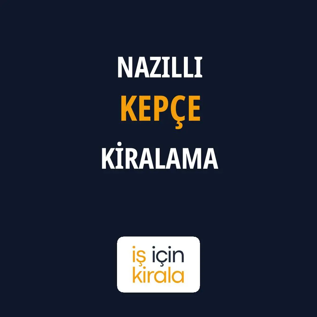 Nazilli Kepçe Kiralama Firmaları