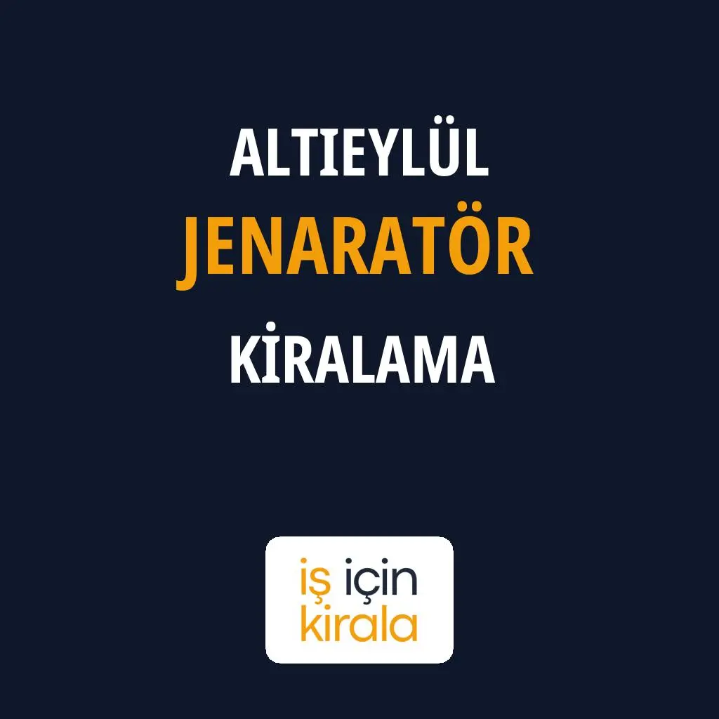 Altıeylül Jenaratör Kiralama Firmaları