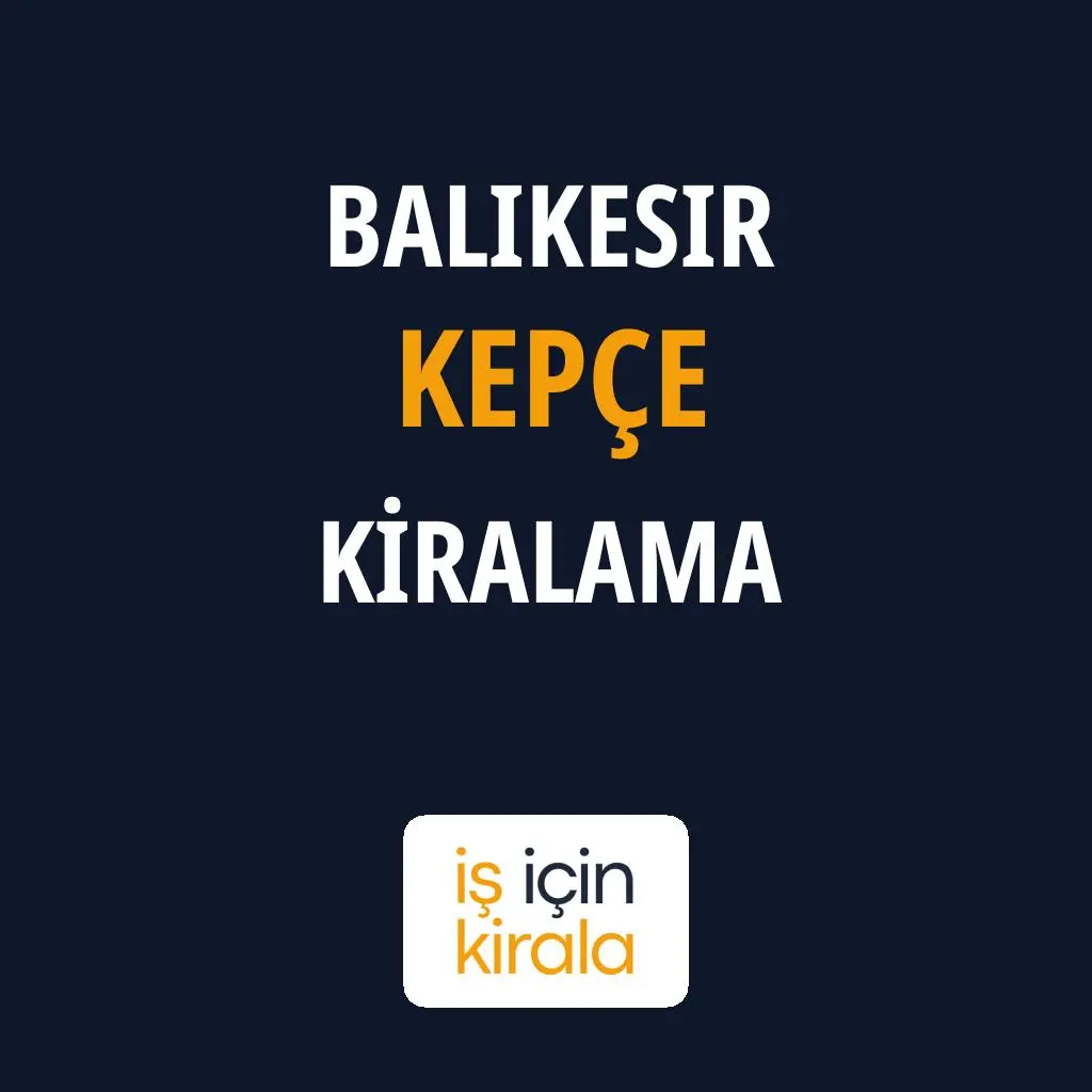 Balıkesir Kepçe Kiralama Firmaları
