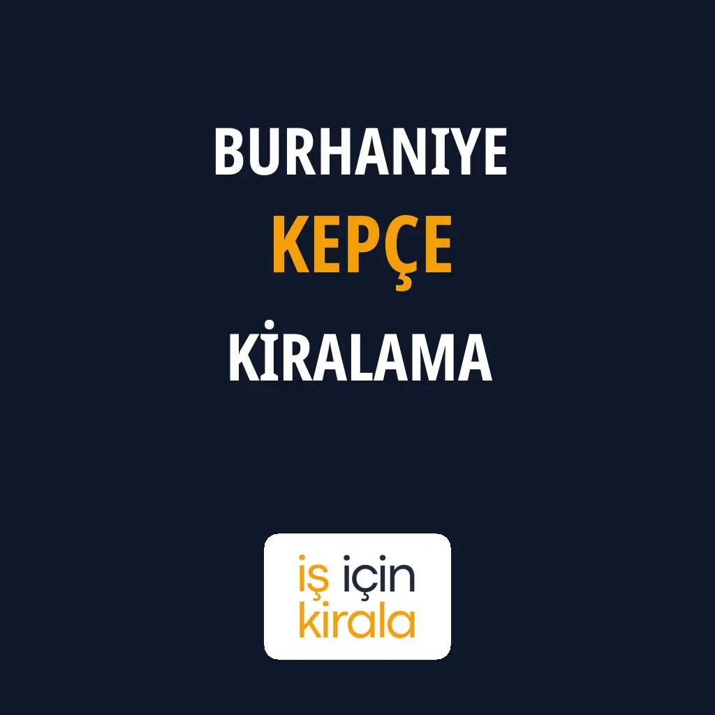 Burhaniye Kepçe Kiralama Firmaları