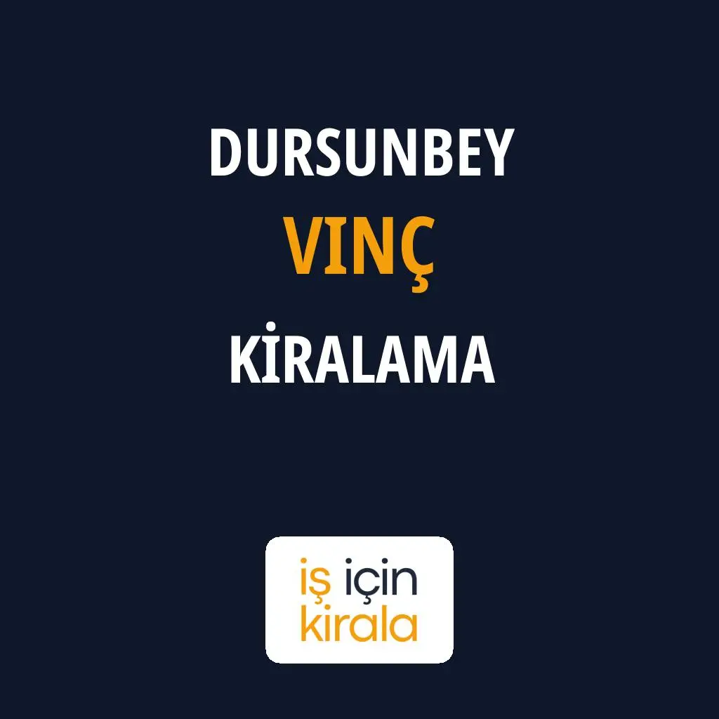 Dursunbey Vinç Kiralama Firmaları