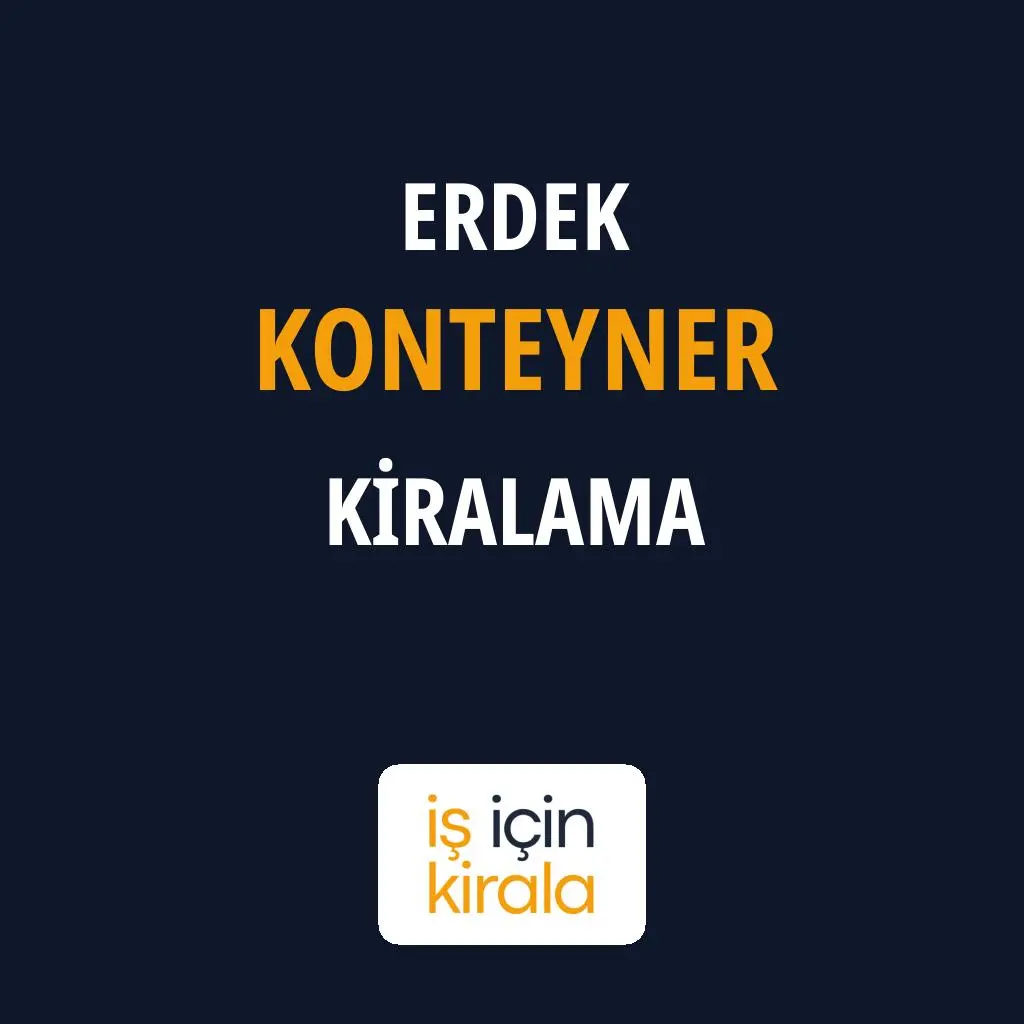 Erdek Konteyner Kiralama Firmaları