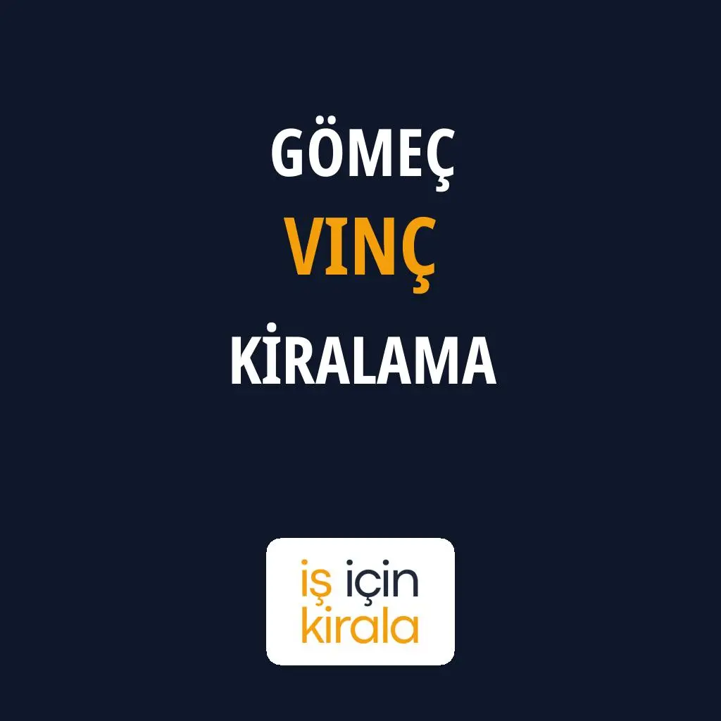 Gömeç Vinç Kiralama Firmaları