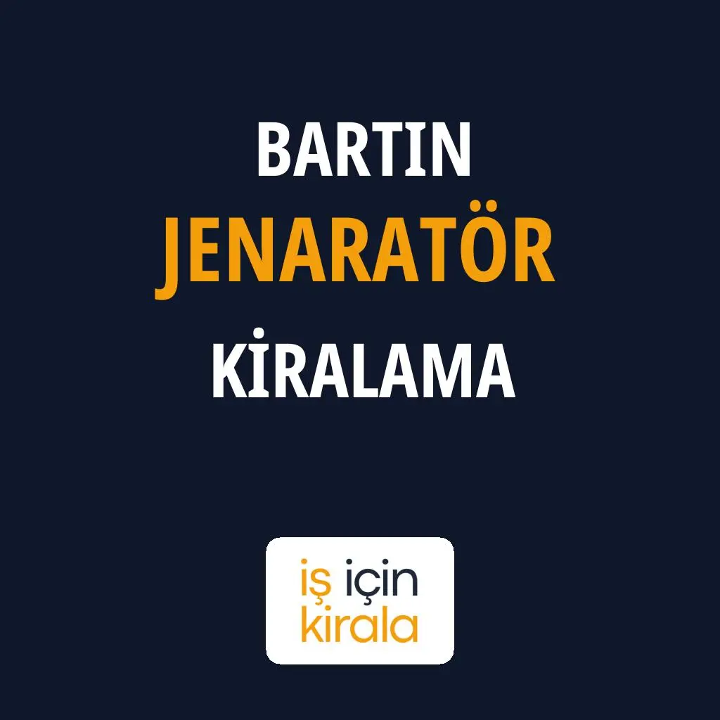 Bartın Jenaratör Kiralama Firmaları
