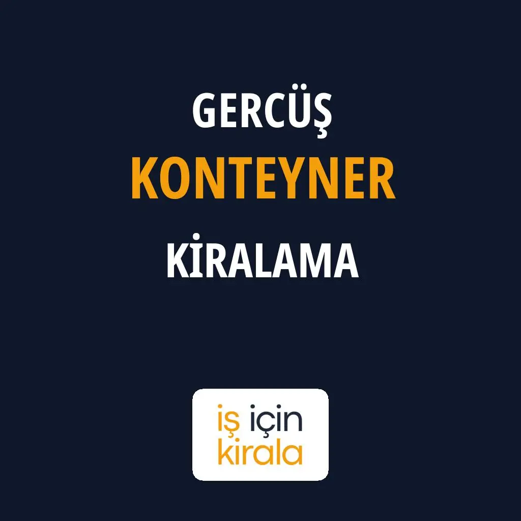Gercüş Konteyner Kiralama Firmaları