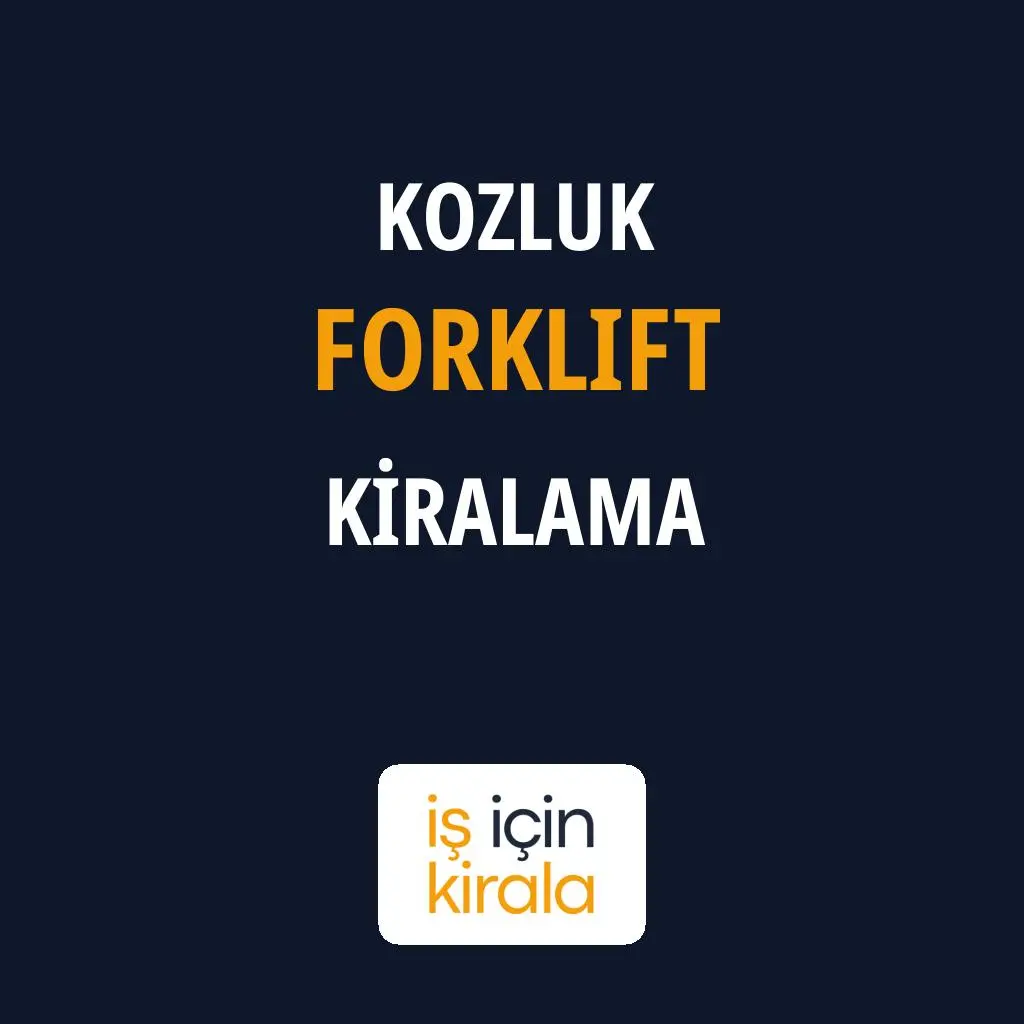 Kozluk Forklift Kiralama Firmaları