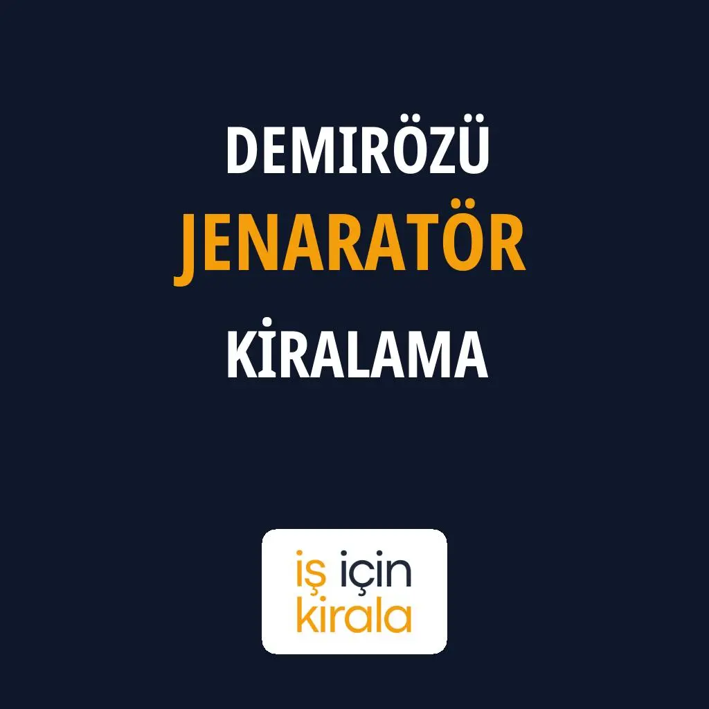 Demirözü Jenaratör Kiralama Firmaları