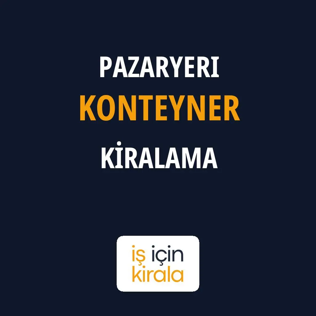 Pazaryeri Konteyner Kiralama Firmaları