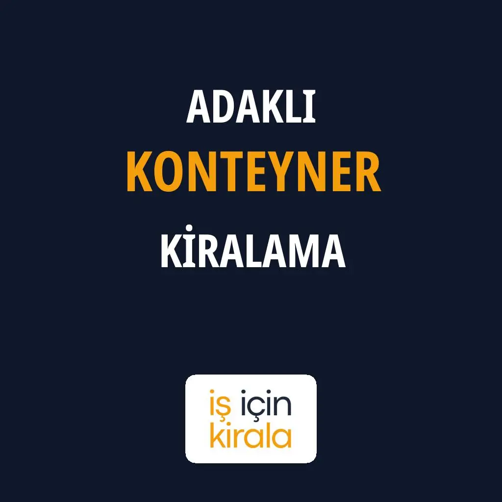 Adaklı Konteyner Kiralama Firmaları