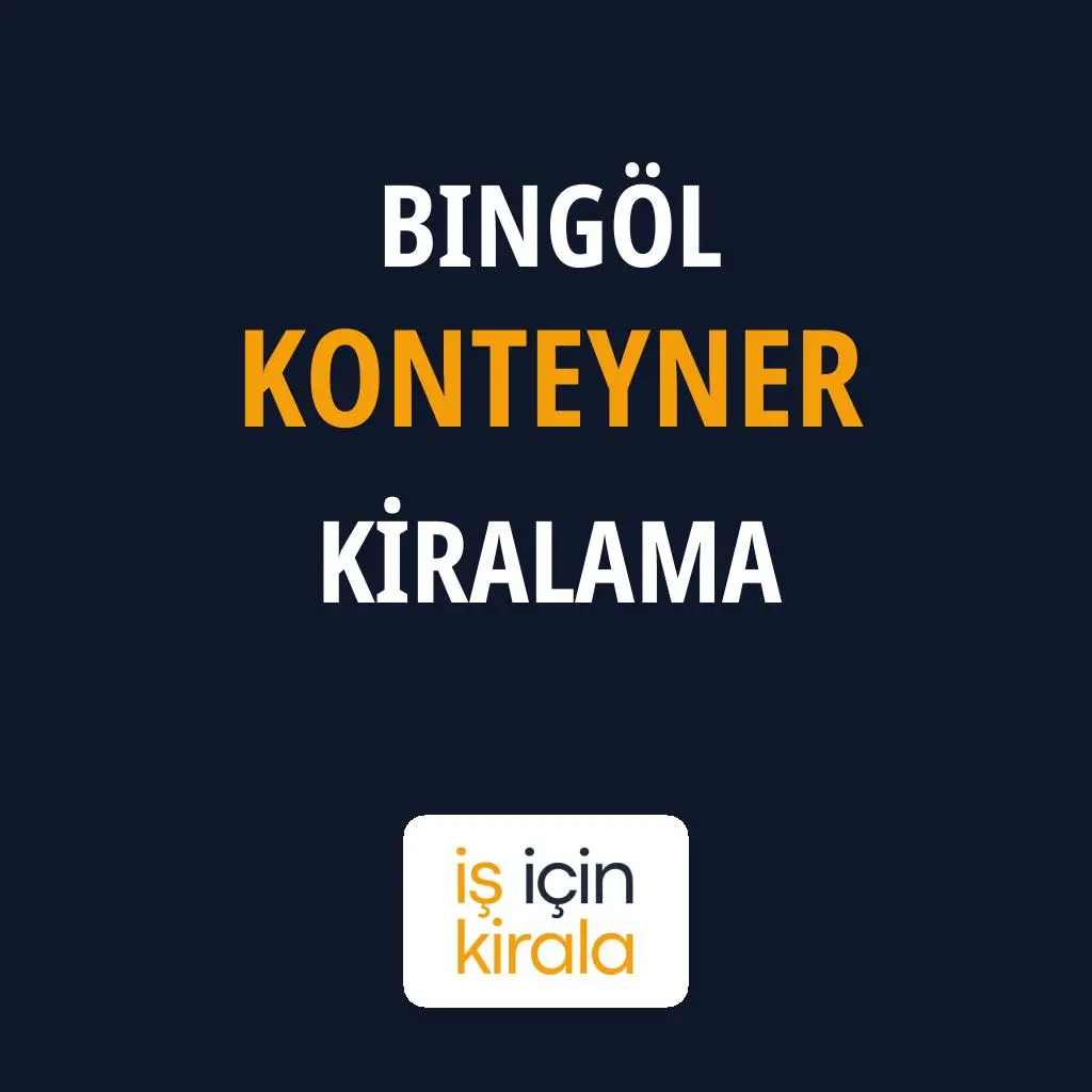Bingöl Konteyner Kiralama Firmaları