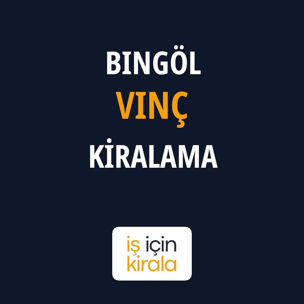 Bingöl Vinç Kiralama Firmaları