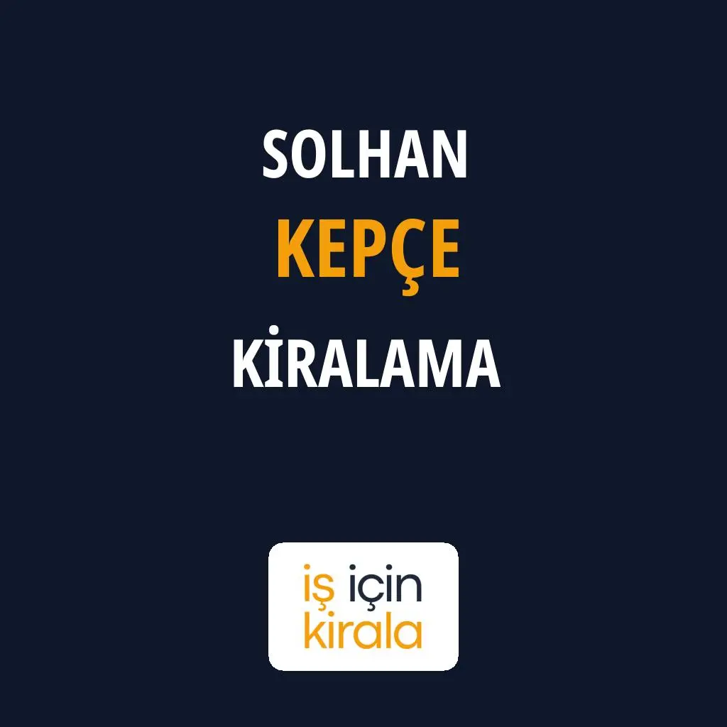 Solhan Kepçe Kiralama Firmaları
