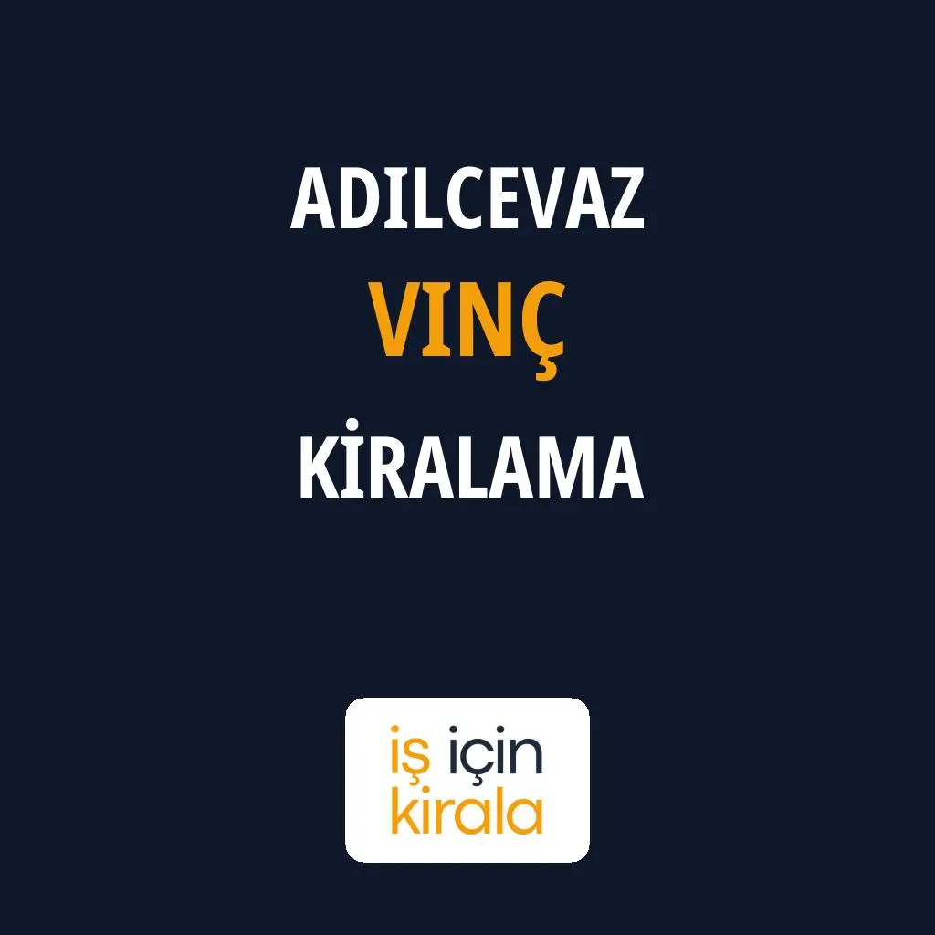 Adilcevaz Vinç Kiralama Firmaları