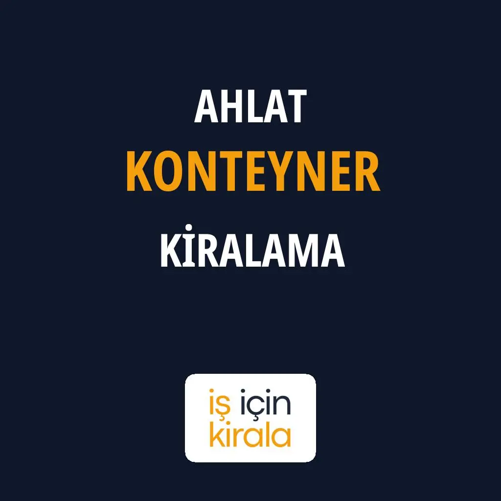 Ahlat Konteyner Kiralama Firmaları